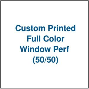 Custom Printed Full Color Window Perf (50/50)